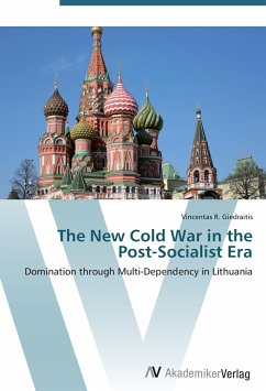 The New Cold War in the Post-Socialist Era - Giedraitis, Vincentas R.