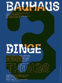 bauhaus 3 - Dinge/Things