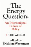 The Energy Question Volume One