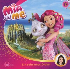 Ein seltsames Orakel / Mia and me Bd.2 (1 Audio-CD) - Mohn, Isabella