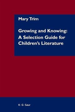 Cover Growing and Knowing: A Selection Guide for Children's Literature (eBook, PDF)