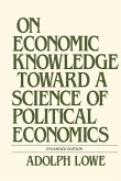On Economic Knowledge Toward a Science of Political Economics