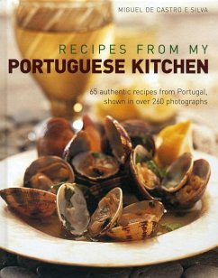 Recipes from My Portuguese Kitchen - Silva, Miguel De Castro E