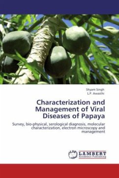 Characterization and Management of Viral Diseases of Papaya - Singh, Shyam;Awasthi, L. P.