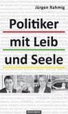 Politiker mit Leib und Seele