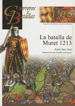 La batalla de Muret 1213 - Sáez Abad, Rubén; Carrasco García, Antonioed. lit.