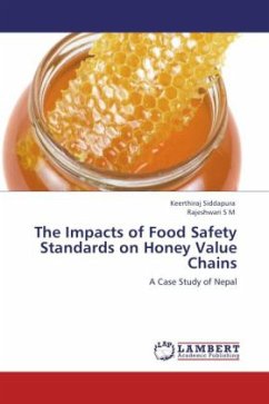 The Impacts of Food Safety Standards on Honey Value Chains - Siddapura, Keerthiraj;S M, Rajeshwari