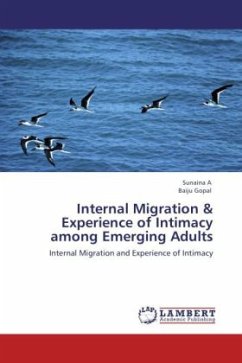 Internal Migration & Experience of Intimacy among Emerging Adults - A, Sunaina;Baiju Gopal, .