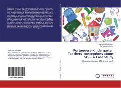 Portuguese Kindergarten Teachers' conceptions about STS ¿ a Case Study