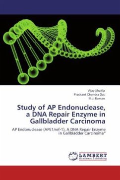 Study of AP Endonuclease, a DNA Repair Enzyme in Gallbladder Carcinoma