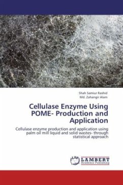 Cellulase Enzyme Using POME- Production and Application - Rashid, Shah Samiur;Alam, Md. Zahangir