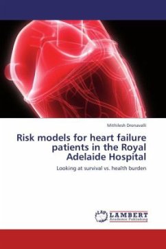 Risk models for heart failure patients in the Royal Adelaide Hospital - Dronavalli, Mithilesh