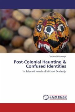 Post-Colonial Haunting & Confused Identities - Liyanage, Chamindri