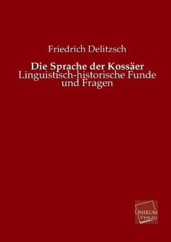 Die Sprache der Kossäer - Delitzsch, Friedrich