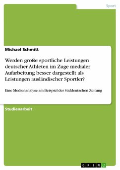 Werden große sportliche Leistungen deutscher Athleten im Zuge medialer Aufarbeitung besser dargestellt als Leistungen ausländischer Sportler?