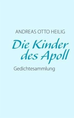 Die Kinder des Apoll - Heilig, Andreas Otto