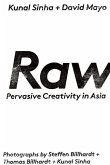 Raw: Pervasive Creativity in Asia