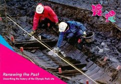 Renewing the Past: Unearthing the History of the Olympic Park Site - Powell, Andrew B.
