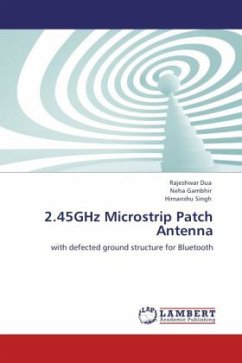 2.45GHz Microstrip Patch Antenna - Dua, Rajeshwar;Gambhir, Neha;Singh, Himanshu