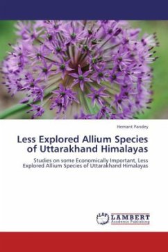 Less Explored Allium Species of Uttarakhand Himalayas - Pandey, Hemant