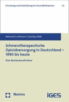 Schmerztherapeutische Opioidversorgung in Deutschland - 1990 bis heute - Behrendt, Susann;Lottmann, Kathrin;Gierling, Patrick