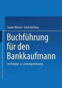 Buchführung für den Bankkaufmann - Sauter, Werner;Herrling, Erich