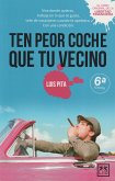 Ten peor coche que tu vecino