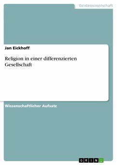 Religion in einer differenzierten Gesellschaft - Eickhoff, Jan