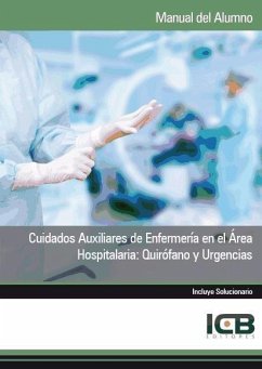 Cuidados auxiliares de enfermería en el área hospitalaria : quirófano y urgencias - Icb