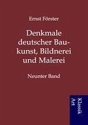Denkmale deutscher Baukunst, Bildnerei und Malerei - Förster, Ernst