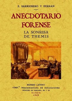 Anecdotario forense : la sonrisa de Themis - Barriobero y Herrán, Eduardo