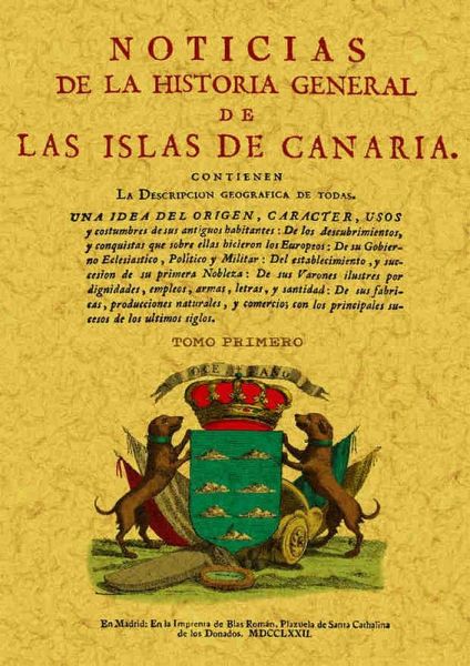 Noticias de la historia general de las Islas Canarias Noticias de la historia general de las Islas Canarias