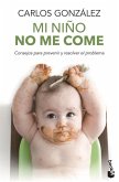 Mi niño no me come Mi niño no me come