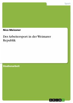 Der Arbeitersport in der Weimarer Republik - Meissner, Nico