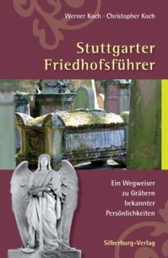 Stuttgarter Friedhofsführer - Koch, Werner;Koch, Christopher