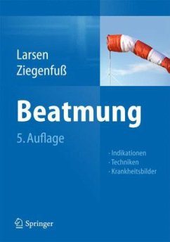 Beatmung - Larsen, Reinhard;Ziegenfuß, Thomas
