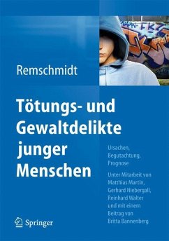 Tötungs- und Gewaltdelikte junger Menschen - Remschmidt, Helmut