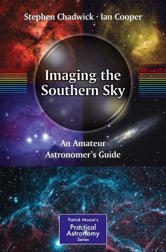 Imaging the Southern Sky - Chadwick, Stephen;Cooper, Ian