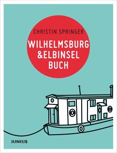 Wilhelmsburg & Elbinselbuch - Springer, Christin