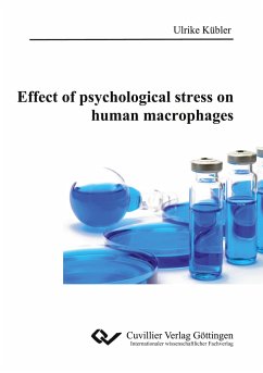 Effect of psychological stress on human macrophages - Kübler, Ulrike