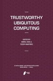 Trustworthy Ubiquitous Computing