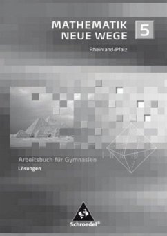 Lösungen 5 / Mathematik Neue Wege, Ausgabe Rheinland-Pfalz