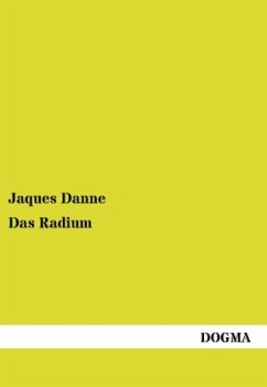 Das Radium - Danne, Jaques