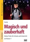 Magisch und zauberhaft