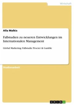 Fallstudien zu neueren Entwicklungen im Internationalen Management - Malkis, Alla