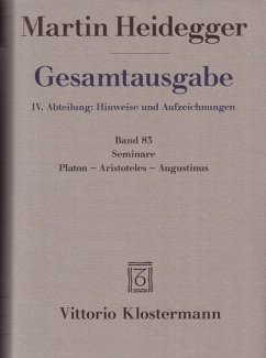 Gesamtausgabe. 4 Abteilungen / Seminare. Platon - Aristoteles - Augustinus - Heidegger, Martin