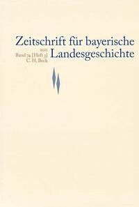 Zeitschrift für bayerische Landesgeschichte Band 74 Heft 3/2011