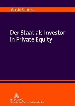Der Staat als Investor in Private Equity - Borning, Martin