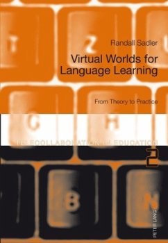 Virtual Worlds for Language Learning - Sadler, Randall