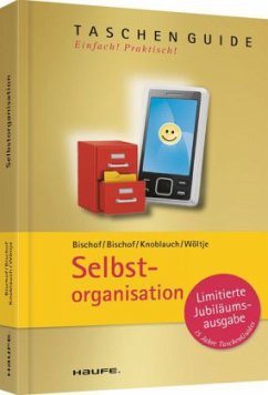 Selbstorganisation - Bischof, Anita; Bischof, Klaus; Knoblauch, Jörg